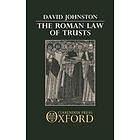 David Johnston: The Roman Law of Trusts