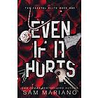 Sam Mariano: Even if it Hurts