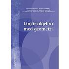 Lennart Andersson, Anders Grennberg, Torbjörn Hedberg, Reinhold Näslund, Lars-Erik Persson: Linjär algebra med geometri