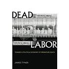 James Tyner: Dead Labor
