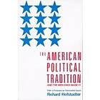 Richard Hofstadter: The American Political Tradition and the Men Who Made it