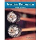 Gary Cook: Teaching Percussion, Enhanced, Spiral bound Version