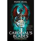 Pierre Pevel: The Cardinal's Blades Omnibus