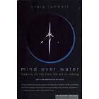 Craig Lambert: Mind over Water