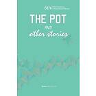 Ellen Banda-Aaku: The Pot and Other Stories. Stories of the 6th FEMRITE Residency for African Women Writers