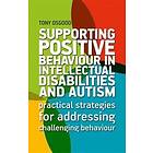 Tony Osgood: Supporting Positive Behaviour in Intellectual Disabilities and Autism