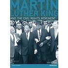 John A Kirk: Martin Luther King and the Civil Rights Movement