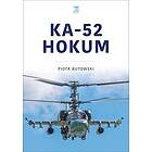 Piotr Butowski: Ka-52 Hokum