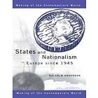 Malcolm Anderson: States and Nationalism in Europe since 1945