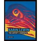 Kim I Reed: Karin Lewin The Artist / L'Artiste