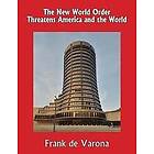 Frank De Varona: The New World Order Threatens America and the