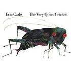 Eric Carle: The Very Quiet Cricket Board Book