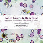 Margaret Anne Adams: Pollen Grains &; Honeydew