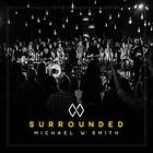 Michael W. Smith - Surrounded CD