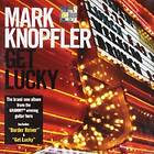 Mark Knopfler - Get Lucky CD