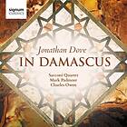 Jonathan Dove - Dove: In Damascus CD
