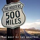 Hooters - 500 Miles The Best Of CD