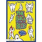 Pip Wilson, Ian Long: The Big Book of Blobs