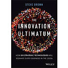 Steve Brown: The Innovation Ultimatum