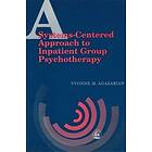 Yvonne M Agazarian: A Systems-Centered Approach to Inpatient Group Psychotherapy