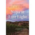 James Conaway: Napa At Last Light