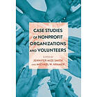 Jennifer Mize Smith, Michael W Kramer: Case Studies of Nonprofit Organizations and Volunteers