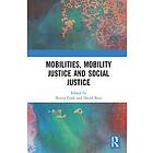 Nancy Cook, David Butz: Mobilities, Mobility Justice and Social