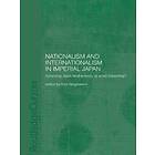 Dick Stegewerns: Nationalism and Internationalism in Imperial Japan