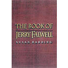 Susan Friend Harding: The Book of Jerry Falwell