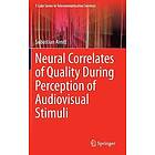Sebastian Arndt: Neural Correlates of Quality During Perception Audiovisual Stimuli