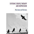 Eia Asen, Elsa Jones: Systemic Couple Therapy and Depression