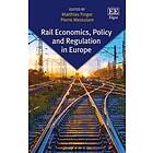 Matthias Finger, Pierre Messulam: Rail Economics, Policy and Regulation in Europe