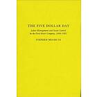 Stephen Meyer III: The Five Dollar Day