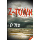 Eden Darry: Z-Town