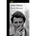 Javier Marias: Tomas Nevinson (Spanish Edition)