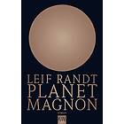 Leif Randt: Planet Magnon