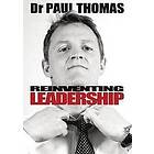 Paul Thomas: Reinventing Leadership
