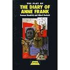 Frances Goodrich: The Play of the Diary Of Anne Frank