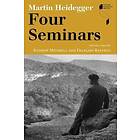 Martin Heidegger: Four Seminars
