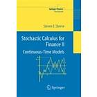 Steven Shreve: Stochastic Calculus for Finance II