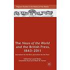 Laurel Brake, Chandrika Kaul, Mark W Turner: The News of the World and British Press, 1843-2011