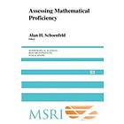 Alan H Schoenfeld: Assessing Mathematical Proficiency