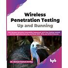 Dr Ahmed Hashem El Fiky: Wireless Penetration Testing: Up and Running