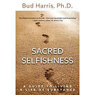 Bud Harris: Sacred Selfishness