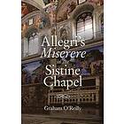 Graham O'Reilly: 'Allegri's Miserere' in the Sistine Chapel