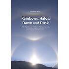 Johannes Kuhl: Rainbows, Halos, Dawn and Dusk