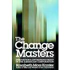 Rosabeth Moss Kanter: The Change Masters