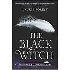 Laurie Forest: The Black Witch