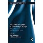 Jurgen Schriewer, Rosa Bruno-Jofre: The Global Reception of John Dewey's Thought