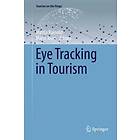 Mattia Rainoldi, Mario Jooss: Eye Tracking in Tourism